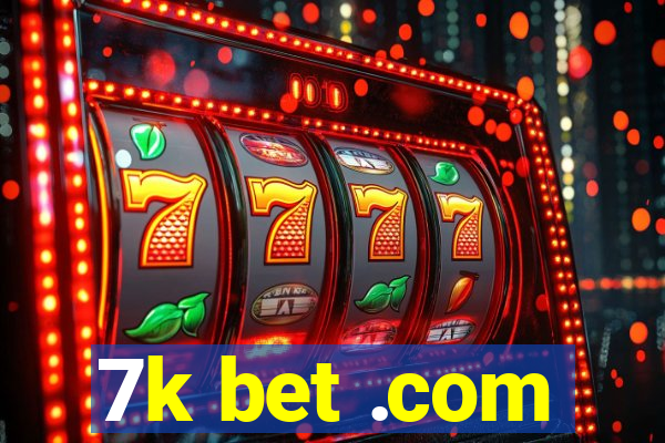 7k bet .com